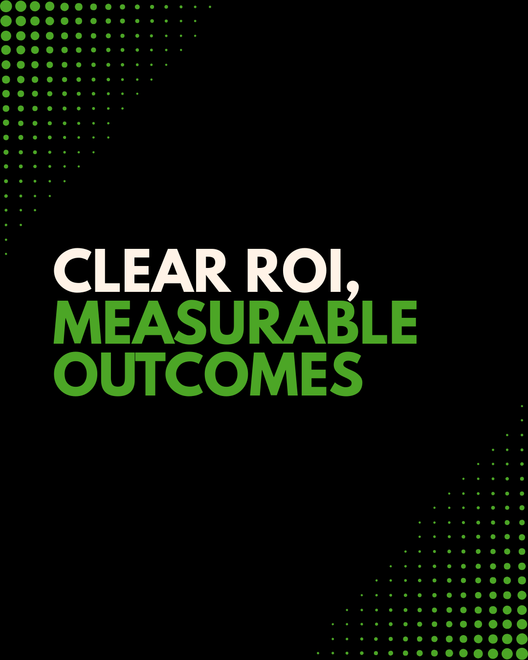 Roi and Measurable Outcomes